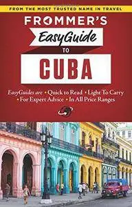 Frommer's EasyGuide to Cuba