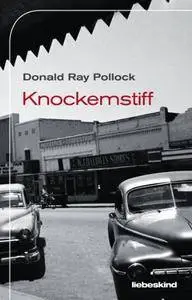 Knockemstiff von Donald Ray Pollock