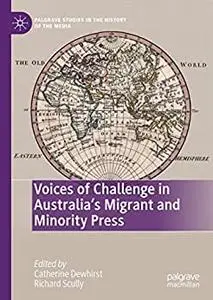 Voices of Challenge in Australia’s Migrant and Minority Press