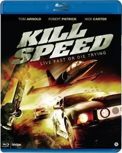 Kill Speed (2010) [Full BluRay]