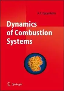 Dynamics of Combustion Systems by A. K. Oppenheim