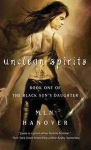 «Unclean Spirits» by M.L.N. Hanover