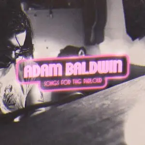 Adam Baldwin - Songs for the Parlour (2021) [Official Digital Download 24/88]