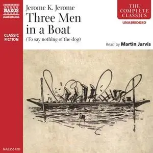«Three Men in a Boat» by Jerome K. Jerome