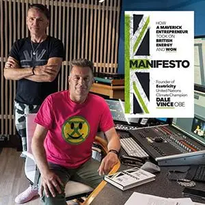 Manifesto: How a Maverick Entrepreneur Took on British Energy and Won [Audiobook]