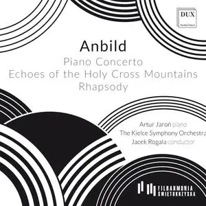 Artur Jaron - Anbild: Piano Concerto, Echoes of the Holy Cross Mountains, Rhapsody (2024) [Official Digital Download 24/96]