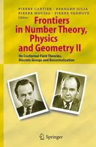 Frontiers in Number Theory, Physics, and Geometry