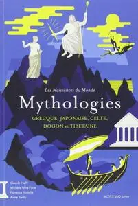 Collectif, "Mythologies grecque, japonaise, celte, dogon et tibétaine"