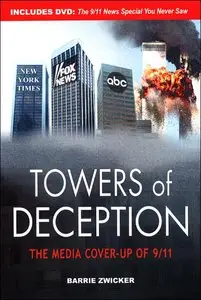 Towers of Deception: The Media Cover-up of 9/11