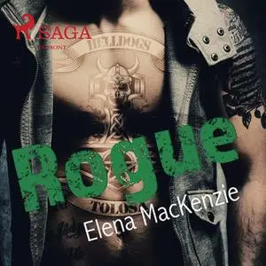 «Rogue: Helldogs MC 1» by Elena Mackenzie