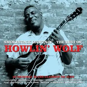 Howlin' Wolf - Smokestack Lightnin'... The Best Of (2016)