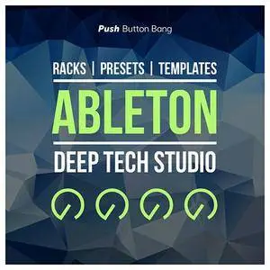 Push Button Bang Ableton Deep Tech Studio LiVE