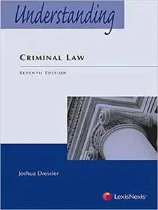 Understanding Criminal Law (7th Edition)