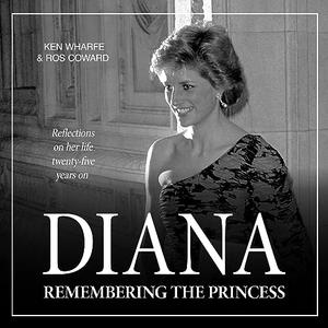 Diana: Remembering the Princess [Audiobook]