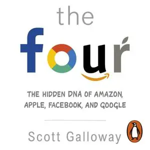 «The Four» by Scott Galloway