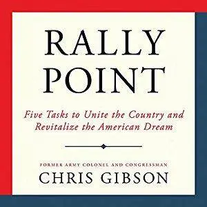 Rally Point: Five Tasks to Unite the Country and Revitalize the American Dream [Audiobook]