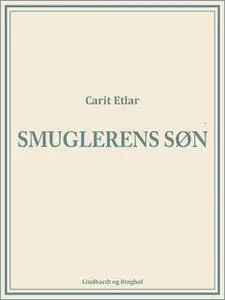 «Smuglerens søn» by Carit Etlar
