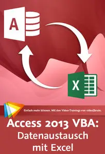  Access 2013 VBA: Datenaustausch mit Excel Besser exportieren und importieren mit cleverem VBA-Code