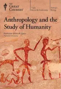 Anthropology and the Study of Humanity [reduce]