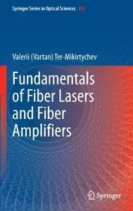 Fundamentals of Fiber Lasers and Fiber Amplifiers