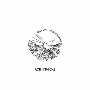 Robin Thicke - On Earth, and in Heaven (2021) [Official Digital Download]
