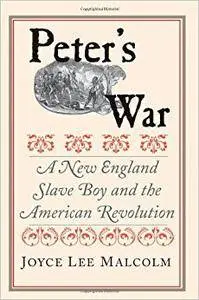 Peter's War: A New England Slave Boy and the American Revolution (Repost)
