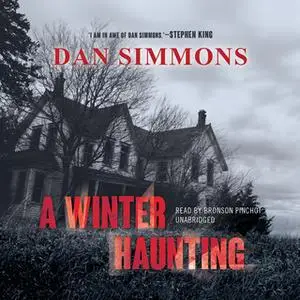 «A Winter Haunting» by Dan Simmons