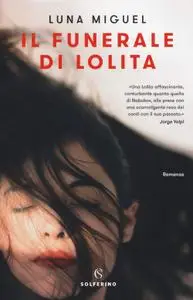 Luna Miguel - Il funerale di Lolita