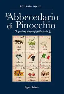 Epifanio Ajello - L’Abbecedario di Pinocchio