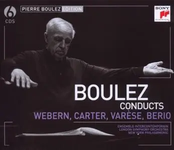 Pierre Boulez - Boulez Conducts Webern, Carter, Varèse, Berio (2009) (6CDs Set)