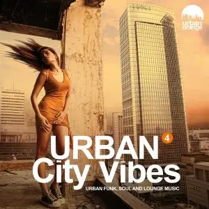 VA - Urban City Vibes Vol.4 Urban Funk, Soul & Chillout Music (2020)