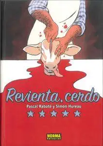 Revienta, cerdo - Coleccion Nómadas, de Rabaté