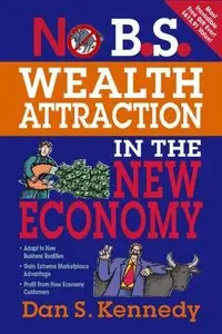 Dan Kennedy - Wealth Attraction for Entrepreneurs (3 dvd)