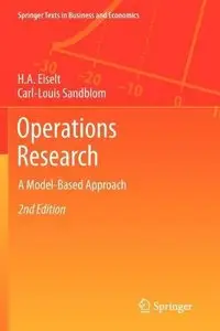 Operations Research: A Model-Based Approach, 2nd edition