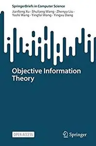 Objective Information Theory