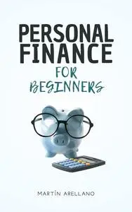 Personal Finance for Beginners: The Art of Saving and Avoiding Unnecessary Expenses