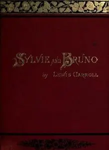 «Sylvie And Bruno» by Lewis Carroll