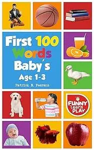 First 100 Words: for Bright Minds & Sharpening Skills