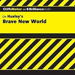 CliffsNotes on Huxley's Brave New World [Audiobook]