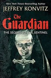 «The Guardian» by Jeffrey Konvitz