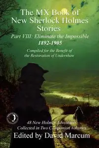 «The MX Book of New Sherlock Holmes Stories – Part VIII» by David Marcum