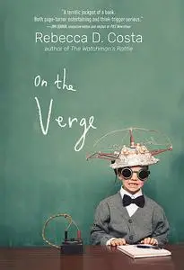 «On The Verge» by Rebecca D. Costa