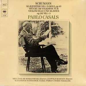Pablo Casals - Schumann Trio Nr. D-Moll op.63, Stücke op. 102 1-5 (CBS 61 766 Mono) (Vinyl 24-96 & 16-44.1)