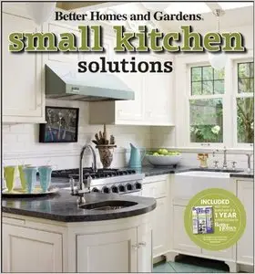 Small Kitchen Solutions (Better Homes & Gardens Decorating) (repost)