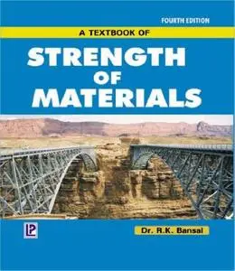 A Textbook of Strength of Materials