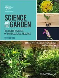 Science and the Garden: The Scientific Basis of Horticultural Practice, 3rd Edition