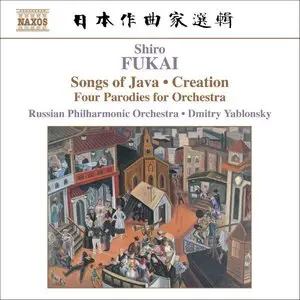 Shiro Fukai - Chantes de Java / Creation / Quatre Mouvements Parodiques 