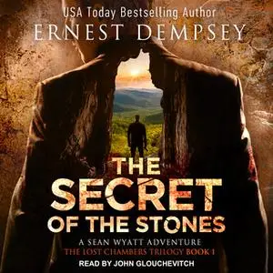 «The Secret of the Stones» by Ernest Dempsey