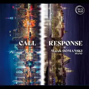 Marek Domanski - Call and Response (2023)