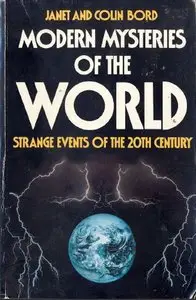 Modern Mysteries of the World: Strange Events of the World (Repost)